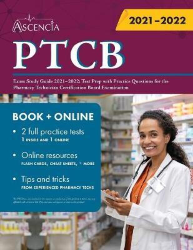 PTCB Exam Study Guide 2021-2022: Test Prep with Practice Questions for the Pharmacy Technician Certi.paperback,By :Falgout