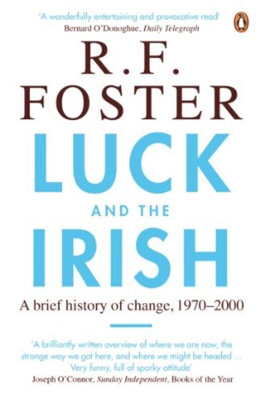 

Luck and the Irish by Professor R F Foster-Paperback