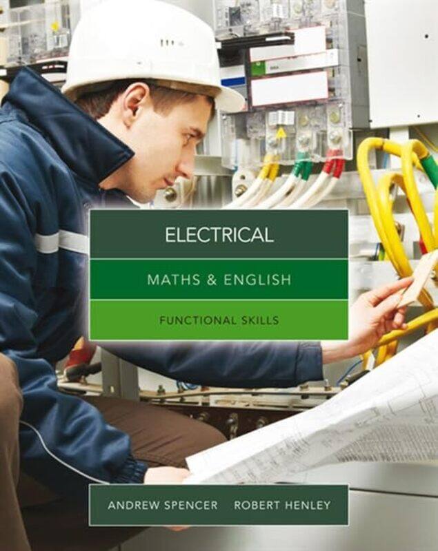 

Maths and English for Electrical by Andrew teaches secondary education in New South Wales and South Australia SpencerRobert Southampton City College H