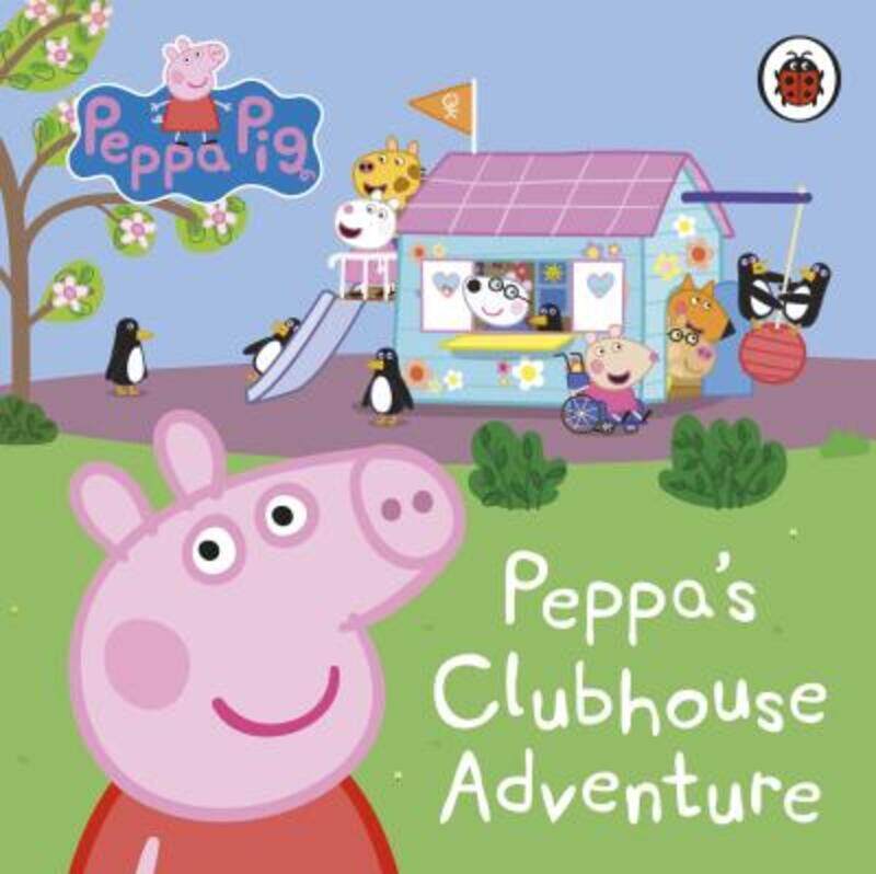 

Peppa Pig: Peppa's Clubhouse Adventure,Hardcover,ByPeppa Pig