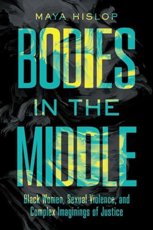 

Bodies in the Middle by Maya Hislop-Paperback