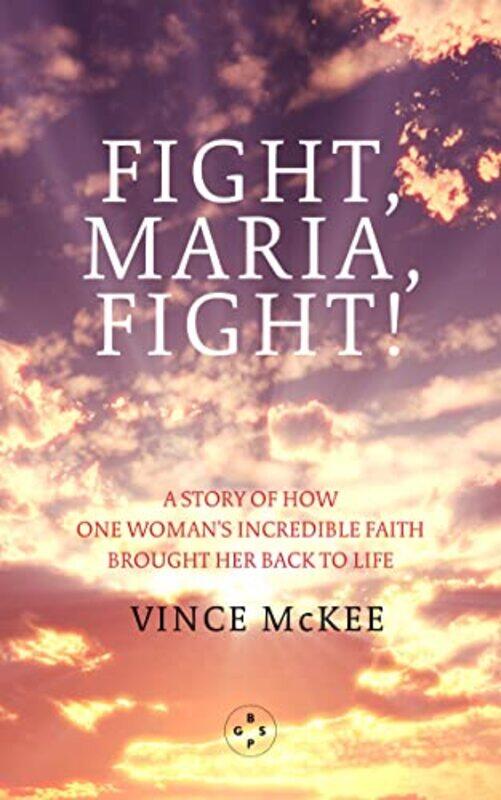 

Fight Maria Fight by Vince McKee-Paperback