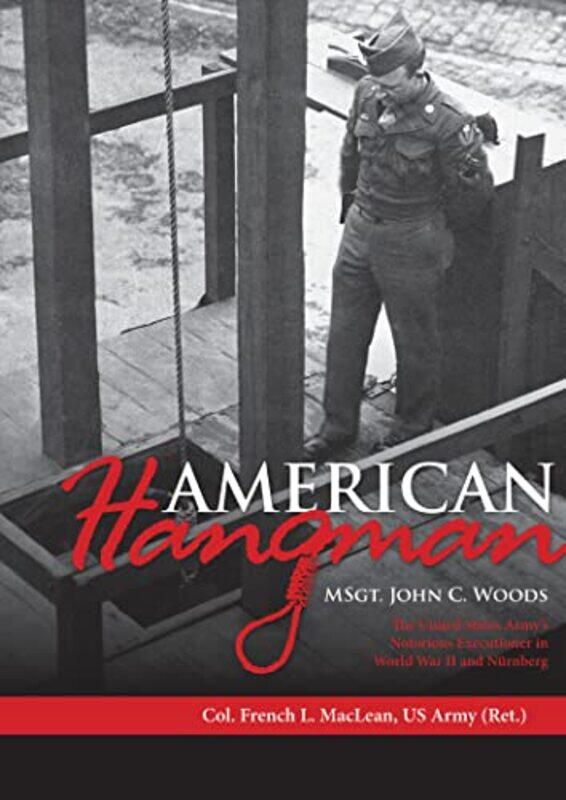 

American Hangman by Col French L MacLean-Hardcover
