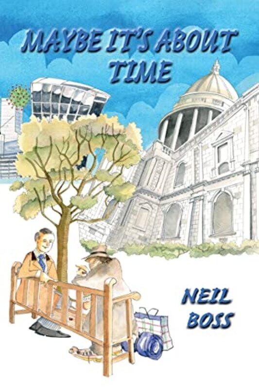 

Maybe Its About Time by Neil Boss-Paperback