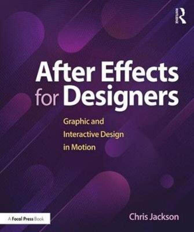 

After Effects for Designers,Paperback, By:Chris Jackson