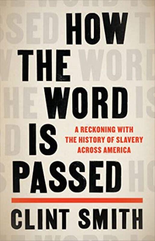 

How the Word Is Passed by Clint Smith-Paperback