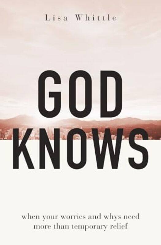 

God Knows by Lisa Whittle-Paperback