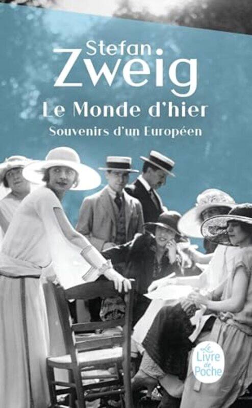 

Le Monde Dhier,Paperback By Stfan Zweig