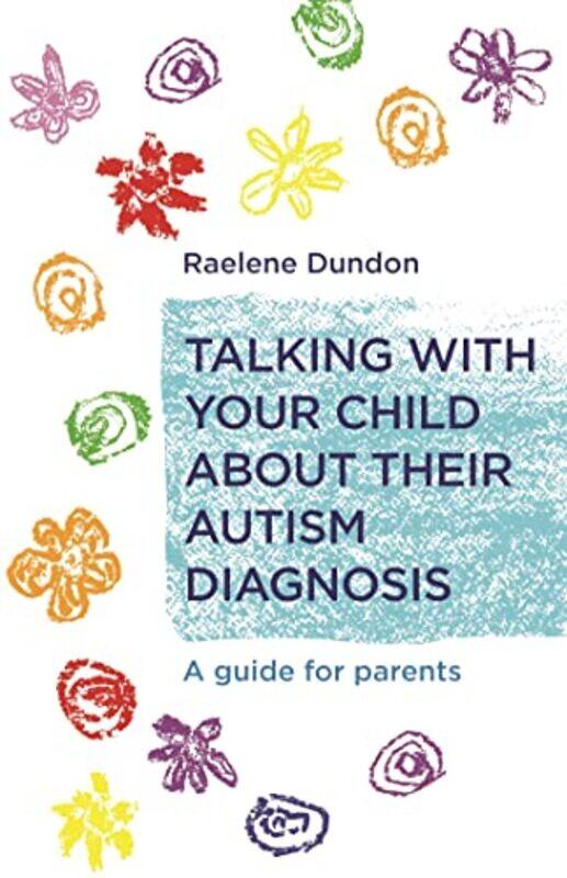

Talking with Your Child about Their Autism Diagnosis by Richard Mabey-Paperback