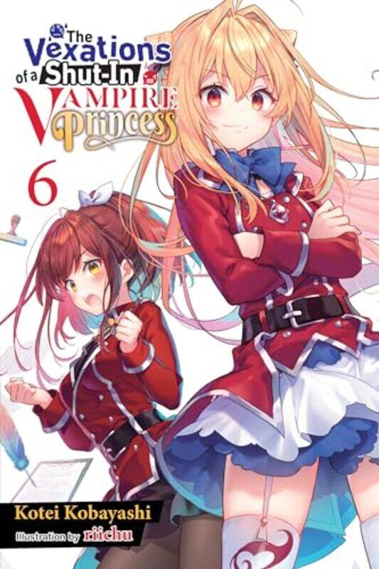 

The Vexations of a ShutIn Vampire Princess Vol 6 light novel by Kotei Kobayashi-Paperback