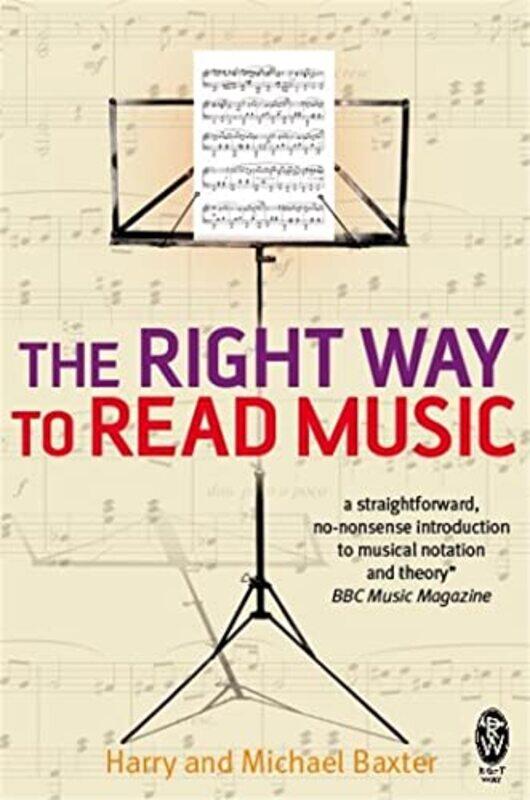 

The Right Way to Read Music by Harry and Michael Baxter-Paperback