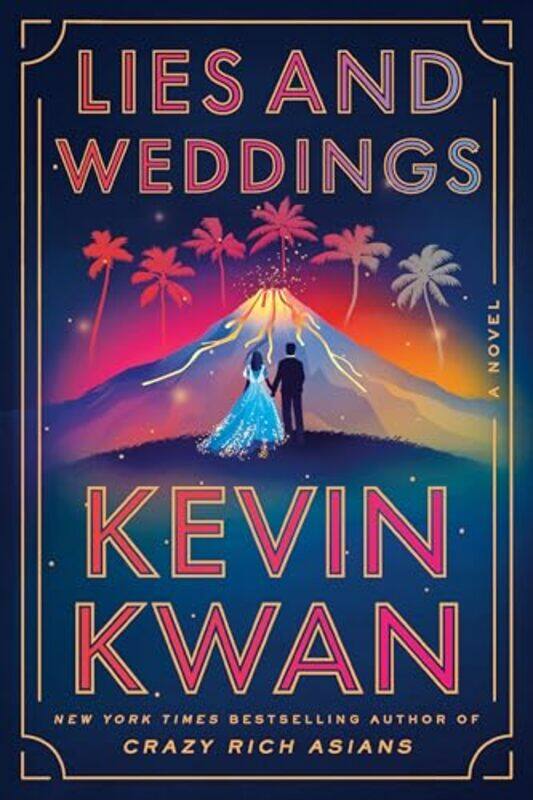 

Lies And Weddings by Kevin Kwan..Paperback