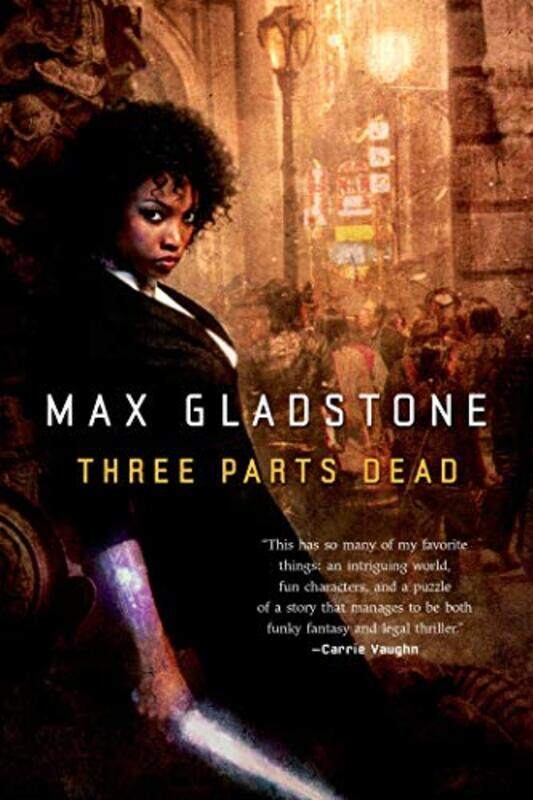 

Three Parts Dead By Gladstone Max - Paperback