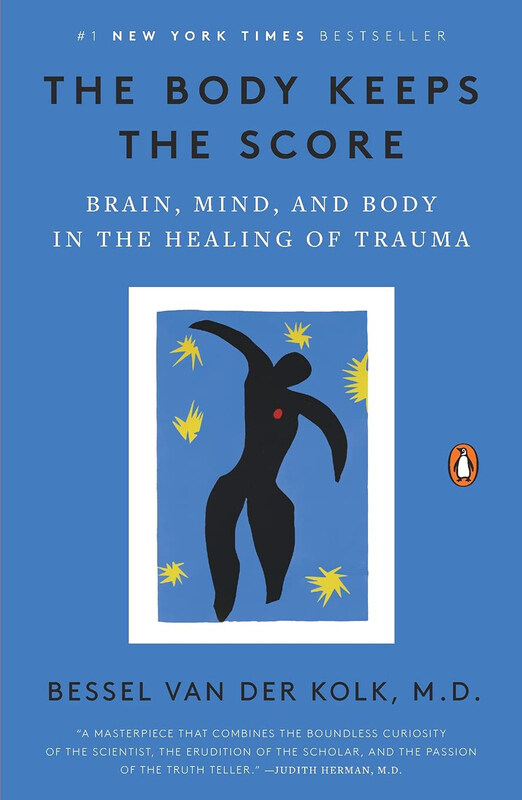 

The Body Keeps the Score: Brain, Mind, and Body in the Healing of Trauma, Paperback Book, By: Bessel Van Der Kolk M D