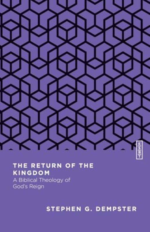 

The Return of the Kingdom by Stephen G Dempster-Paperback