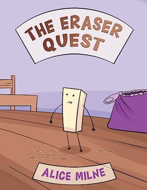 

The Eraser Quest by Alice Milne-Paperback