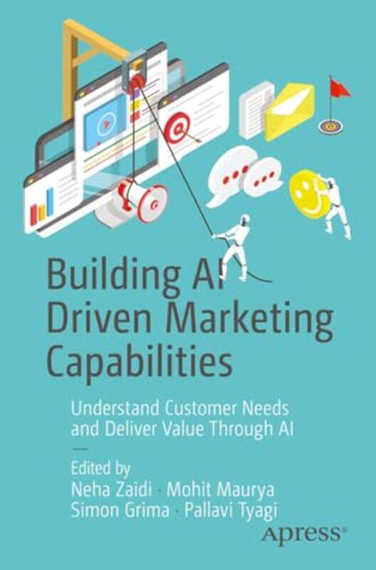 

Building Ai Driven Marketing Capabilities by Neha ZaidiMohit MauryaSimon GrimaPallavi Tyagi-Paperback