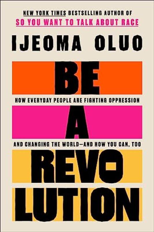 

Be a Revolution by Ijeoma Oluo-Hardcover
