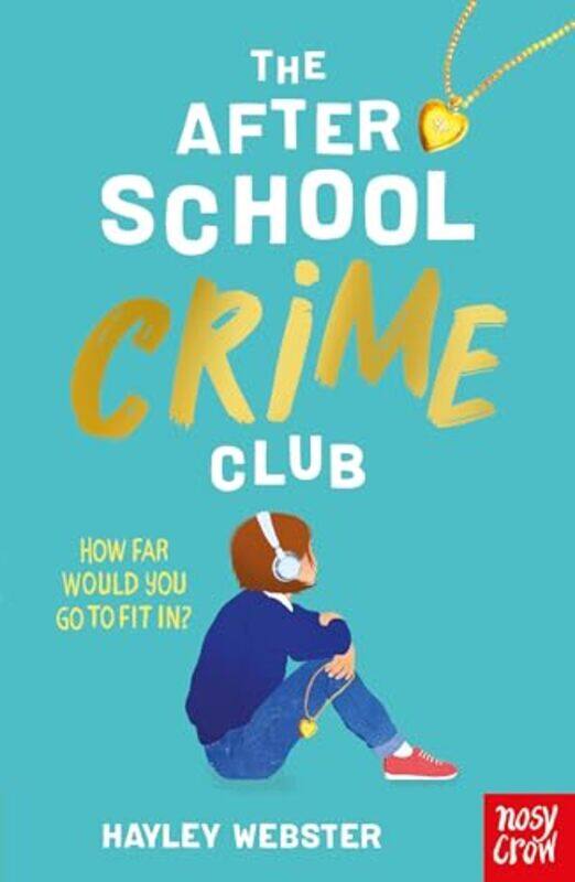 

The After School Crime Club by Hayley Webster-Paperback