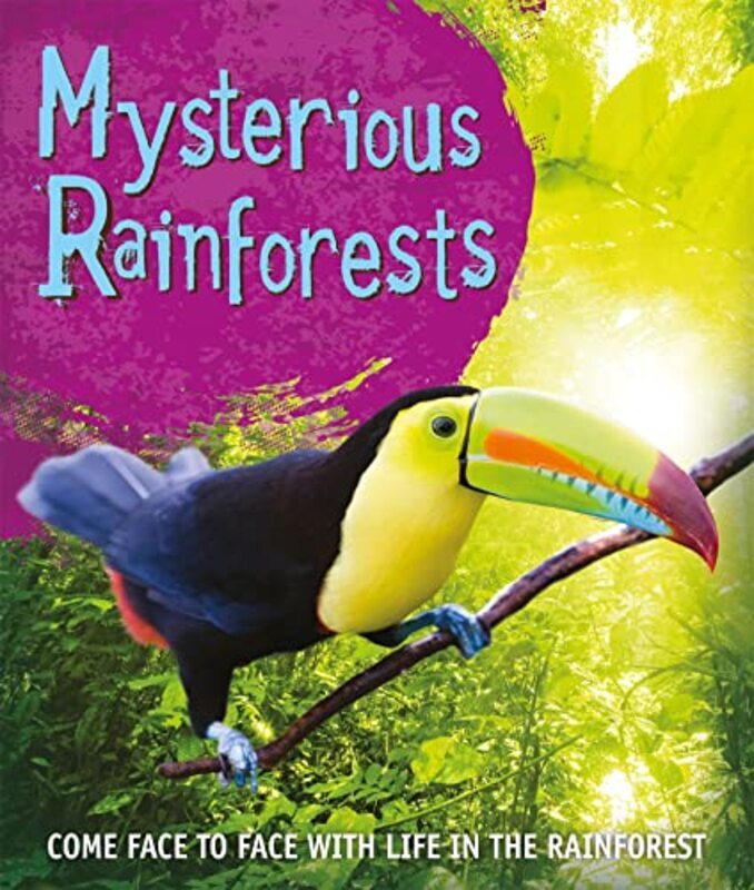 Fast Facts! Mysterious Rainforests By Kingfisher Paperback