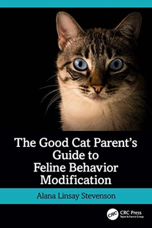 

The Good Cat Parents Guide to Feline Behavior Modification by Mike Rylance-Paperback