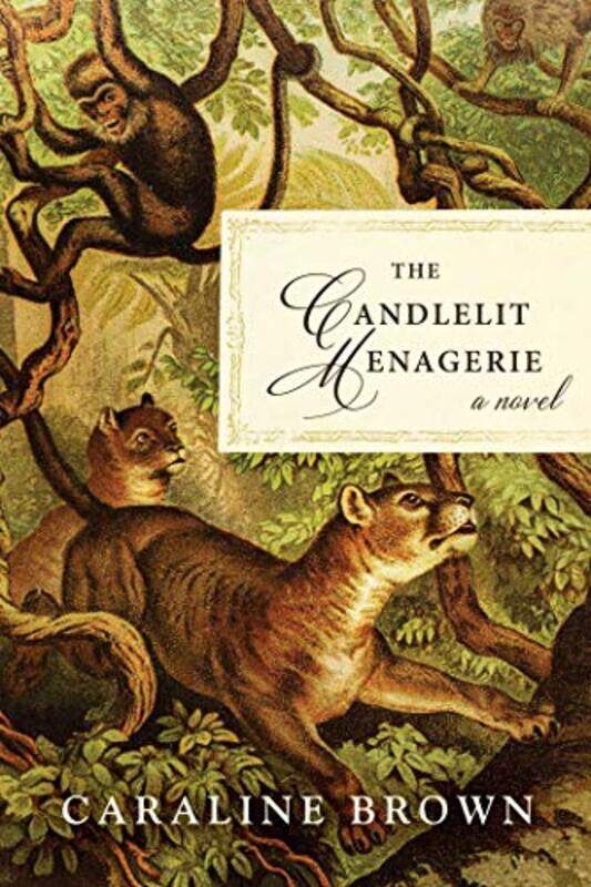 

The Candlelit Menagerie by Caraline Brown-Hardcover