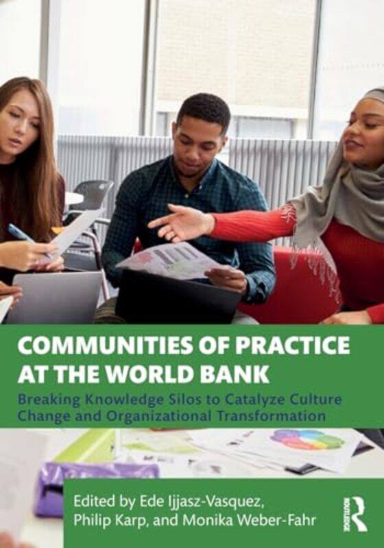 

Communities of Practice at the World Bank by Ede Ijjasz-VasquezPhilip KarpMonika Weber-Fahr-Paperback