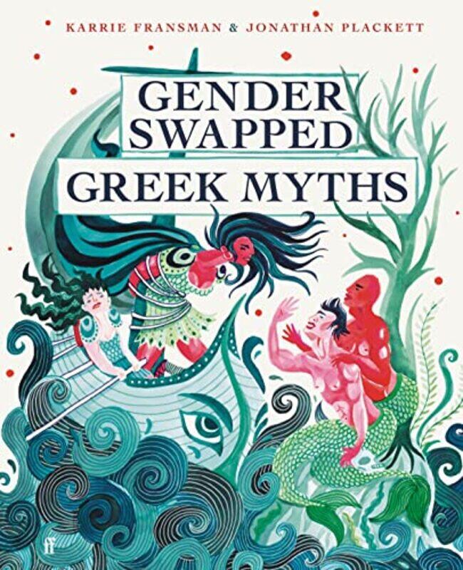 

Gender Swapped Greek Myths by Karrie FransmanJonathan Plackett-Hardcover