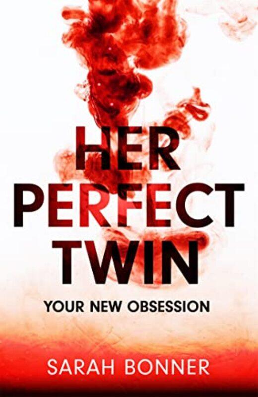

Her Perfect Twin by Sarah Bonner-Hardcover
