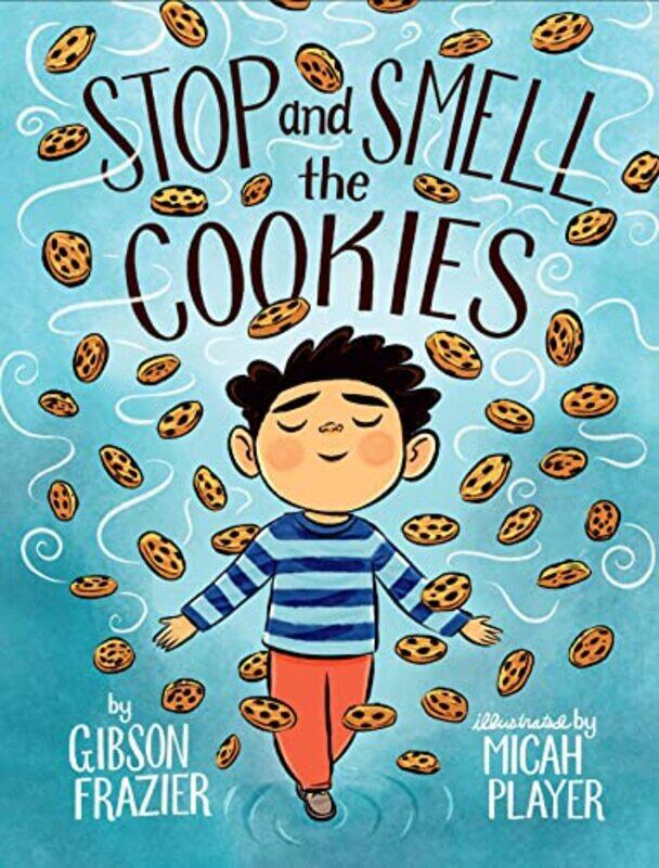

Stop And Smell The Cookies By Frazier Gibson - Hardcover