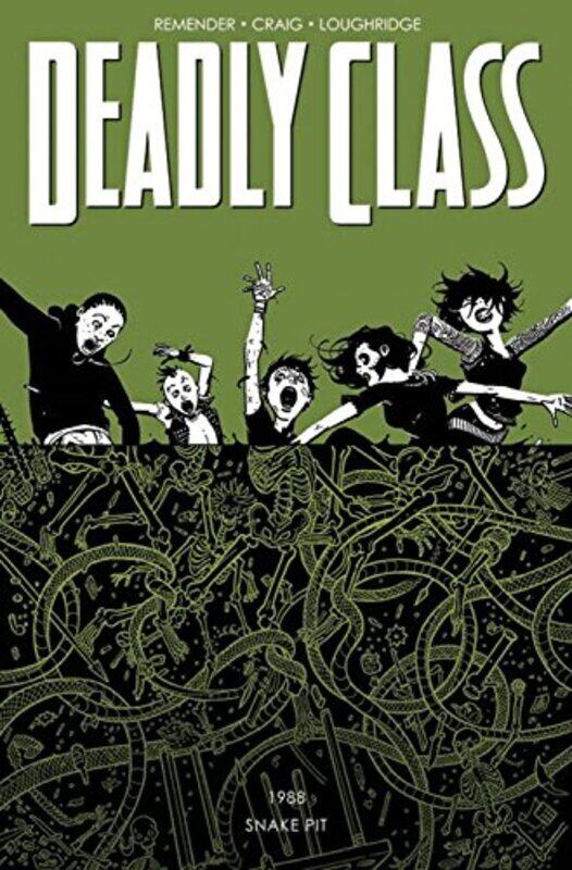 

Deadly Class Volume 3 The Snake Pit by Rick Remender-Paperback
