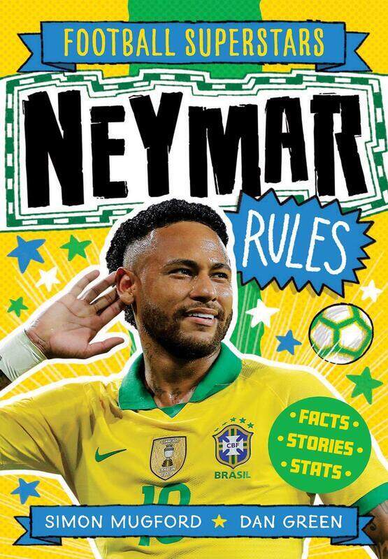 

Neymar Rules, Paperback Book, By: Simon Mugford