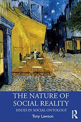 The Nature of Social Reality by Tony University of Cambridge, UK Lawson-Paperback