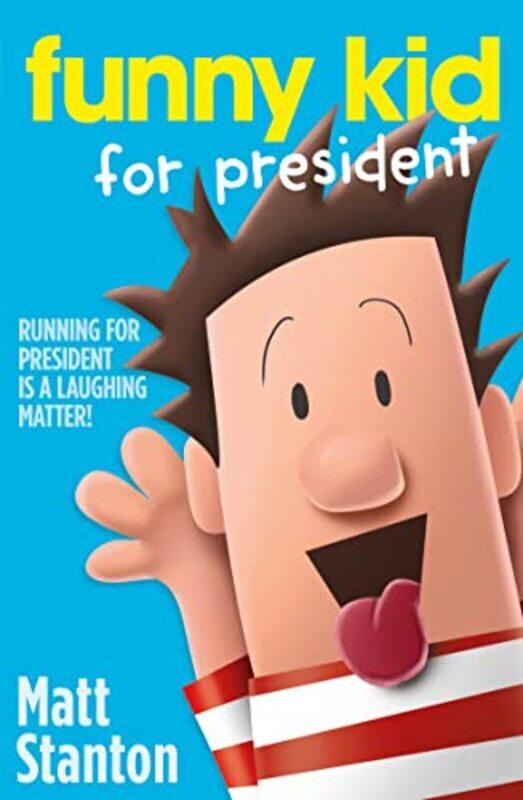 

Funny Kid For President by Matt Stanton-Paperback