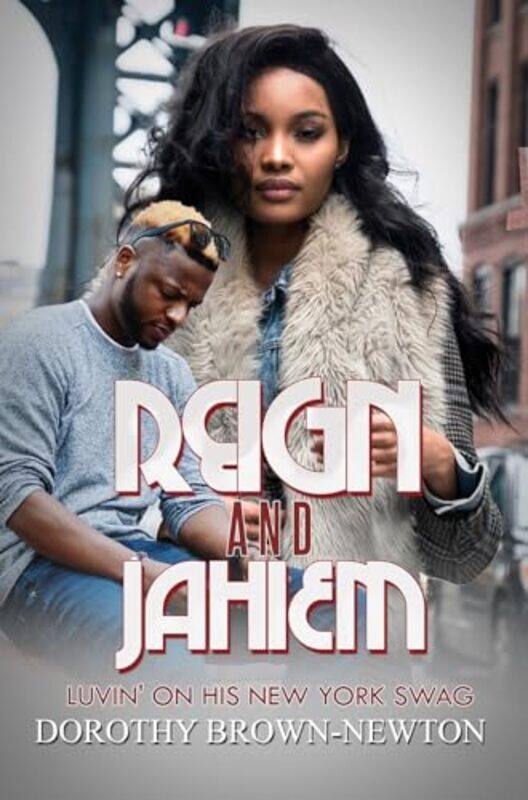 

Reign and Jahiem by Dorothy Brown-Newton-Paperback