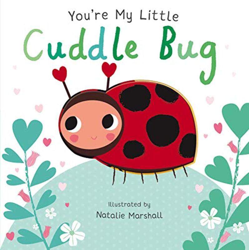 

Youre My Little Cuddle Bug Paperback by Edwards, Nicola - Marshall, Natalie