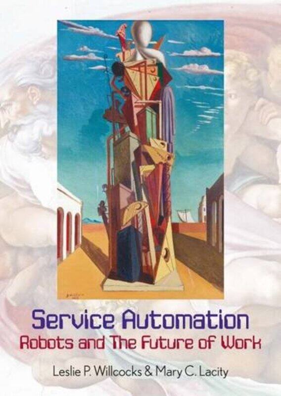 

Service Automation Robots and the Future of Work by Susan Robison-Hardcover