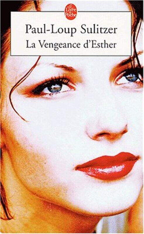 

La Vengeance d'Esther,Paperback,By:Paul-Loup Sulitzer