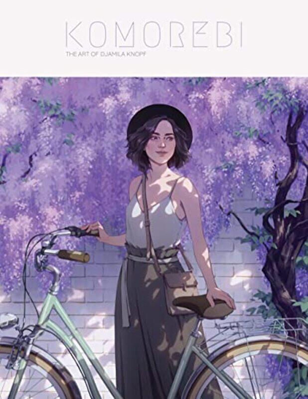 

Komorebi The Art Of Djamila Knopf By Knopf Djamila Publishing 3Dtotal Hardcover