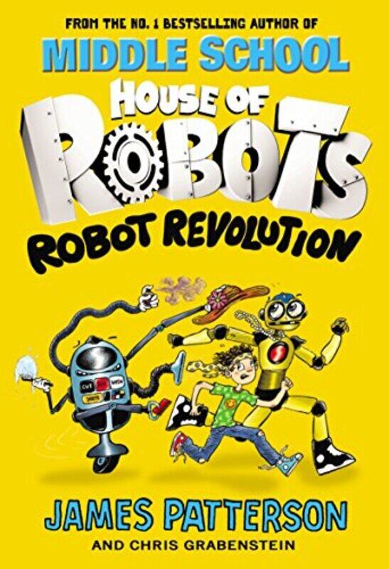 

House of Robots: Robot Revolution , Paperback by James Patterson