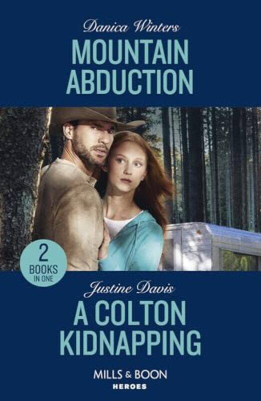 

Mountain Abduction A Colton Kidnapping by Danica WintersJustine Davis-Paperback