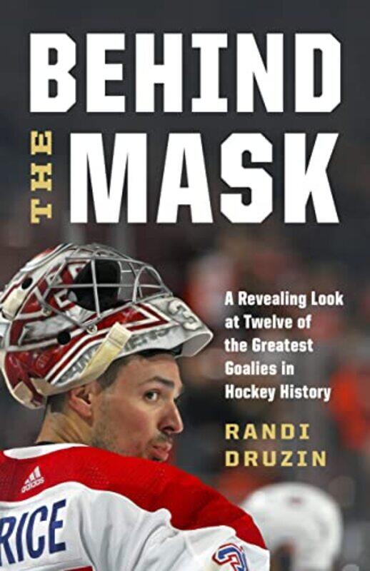 Behind the Mask by Randi Druzin-Hardcover