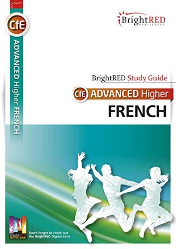 

BrightRED Study Guide CfE Advanced Higher French by Naomi McGloinM Endo HudsonFumiko NazikianTomomi Kakegawa-Paperback