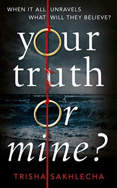 

Your Truth or Mine by Trisha Sakhlecha-Hardcover