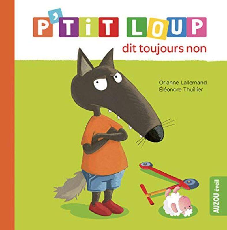 

PTIT LOUP DIT TOUJOURS NON (NE) , Paperback by ORIANNE LALLEMAND