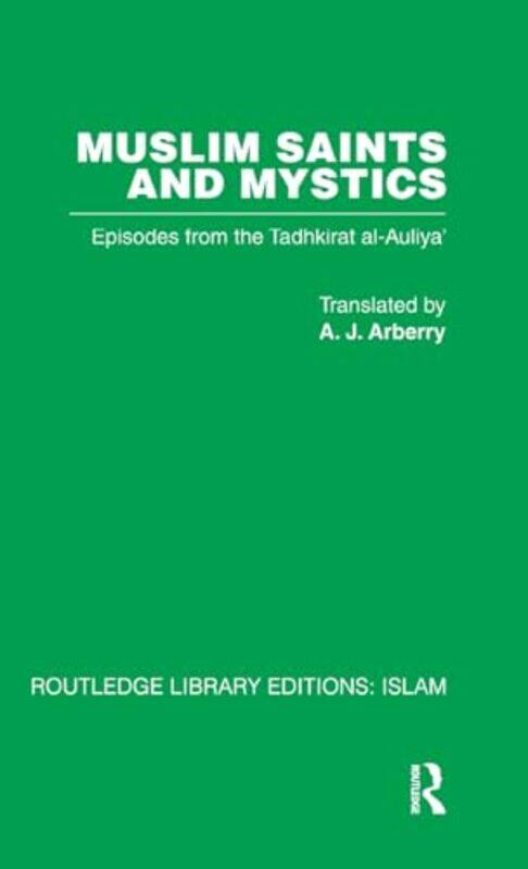 

Muslim Saints and Mystics by Farid al-Din AttarA J Arberry-Hardcover