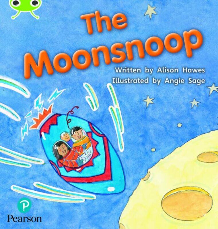 

Bug Club Phonics Phase 5 Unit 18 The Moonsnoop by Adam J SchwartzMukul KumarBrent L AdamsDavid P Field-Paperback