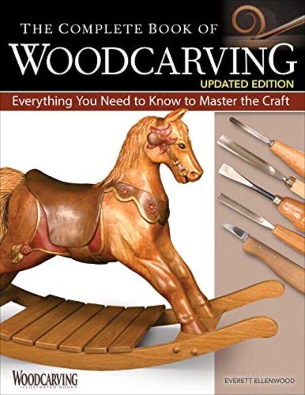 

The Complete Book of Woodcarving Updated Edition by Lucy Edmonds-Paperback