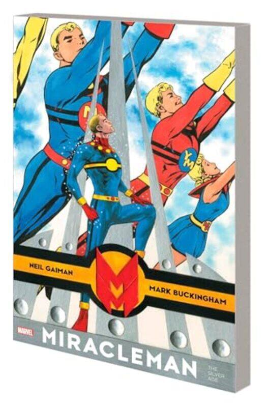 

Miracleman By Gaiman And Buckingham The Silver Age By Neil Gaiman - Paperback