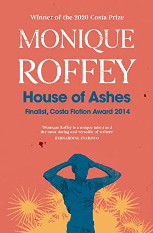 

House of Ashes by Monique Roffey-Paperback